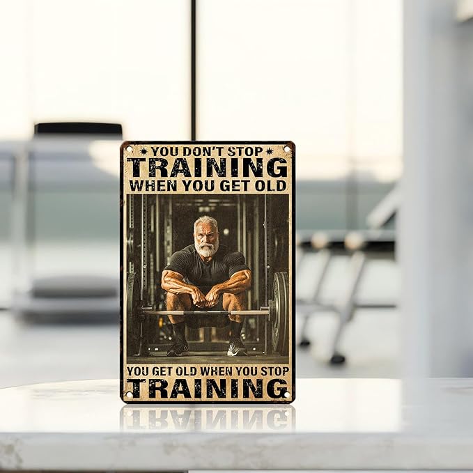 Vintage Gym Training Metal Tin Sign You Don’t Stop Training When You Get Old Wall Art Decor For Bodybuilder Funny Wall Art Home Kitchen Gym Boxing Club Fitness 12 * 8inch