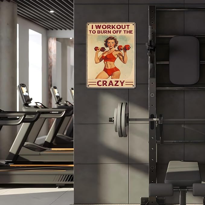 Vintage Girl Gym Tin Sign I Workout to Burn off The Crazy Retro Fitness Wall Decor Nostalgic Art Funny Workout Room Inspirational Metal Poster Store Cafe Pubs Bedroom Bathroom 12 * 16inch