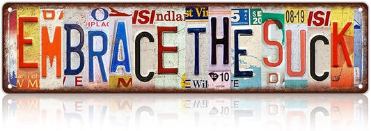 Vintage Embrace The Suck Wall Decor Street Signs Metal Tin Signs 16 x 4 Inches