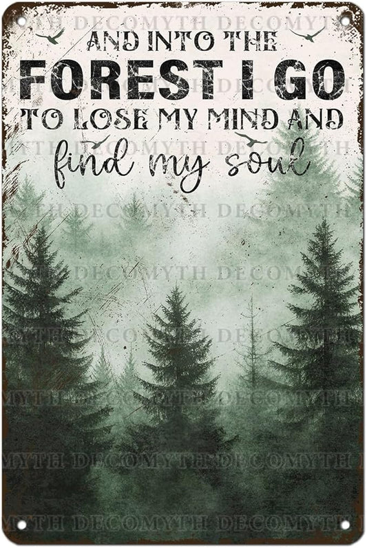 Vintage Sign And Into The Forest I Go to Lose My Mind and Find My Soul Hiking Girl Retro Metal Tin Sign for Home Coffee Wall Decor 12 * 8inch