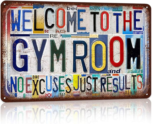 Vintage Gym Room Wall Decor Metal Sign Tin Signs Poster - Welcome To The Gym Room No Excuses Just Results