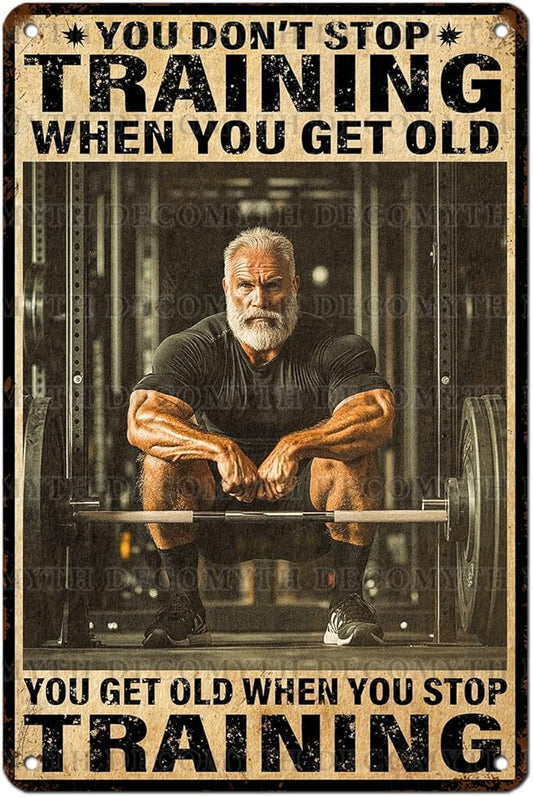 Vintage Gym Training Metal Tin Sign You Don’t Stop Training When You Get Old Wall Art Decor For Bodybuilder Funny Wall Art Home Kitchen Gym Boxing Club Fitness 12 * 8inch