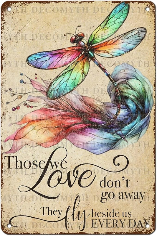 Vintage Tin Sign Those We Love Don't Go Away They Fly Belive Us Every Day Tin Sign for Home Farm Outdoor Bathroom Restaurant Cafes Bars Club Kitchen Garage Art Wall Decor 12 * 8inch