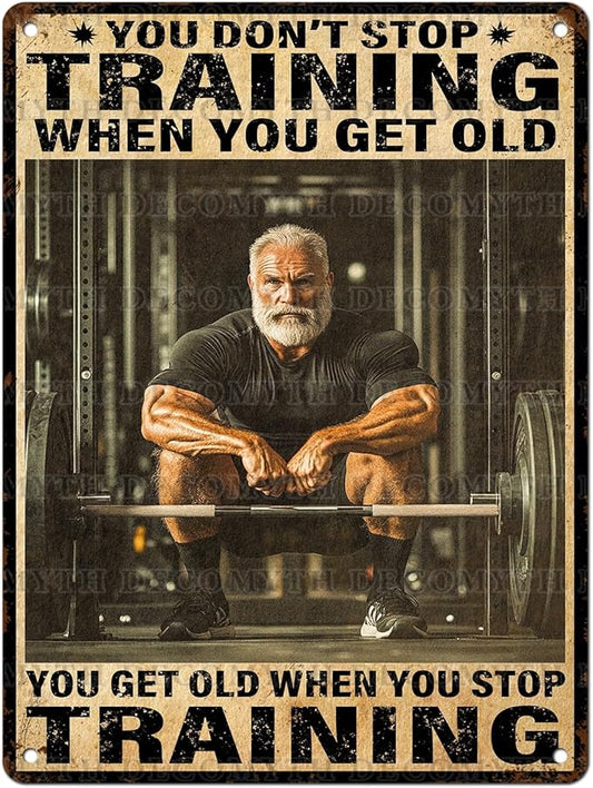 Vintage Gym Training Metal Tin Sign You Don’t Stop Training When You Get Old Wall Art Decor For Bodybuilder Funny Wall Art Home Kitchen Gym Boxing Club Fitness 12 * 16inch