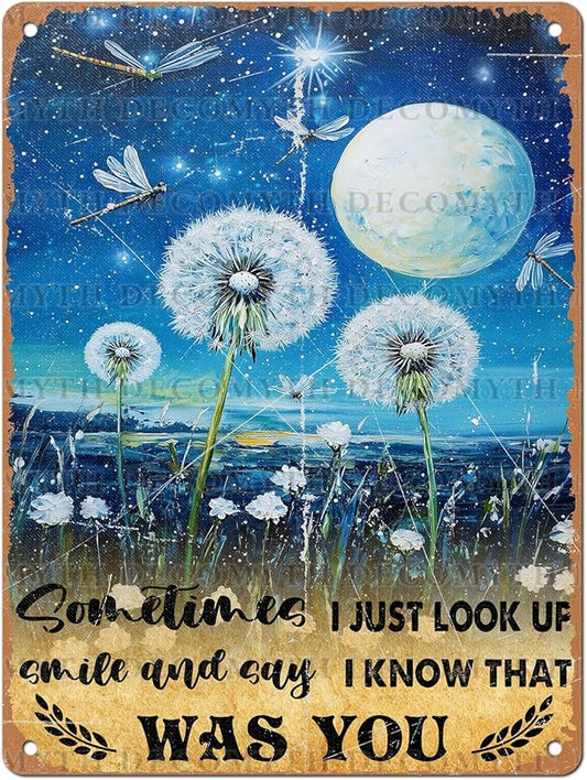 Vintage Dragonfly Tin Sign Sometimes I Just Look Up Smile and Say I Know That was You Retro Metal Poster Funny Wall Art Cafe Office Bar Plub Club Toilet Farm Room Garden Plaque 12 * 16inch
