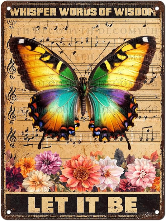 Vintage Garden Tin Sign Whisper Words Of Wisdom Let It Be Retro Butterfly Metal Poster Funny Wall Art Cafe Office Wall Decor for Kitchen Home Bar Pub Club 12 * 16inch